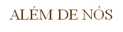ALEM DE NOS